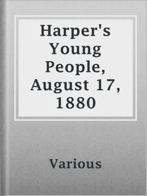 cover image of Harper's Young People, August 17, 1880